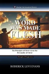 Book cover of The Word Was Made Flesh by Roderick Levi Evans