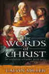 Book cover of The Words of Christ by Calvin Miller