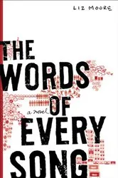 Book cover of The Words of Every Song by Liz Moore