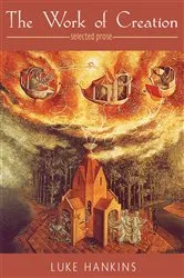 Book cover of The Work of Creation by Luke Hankins
