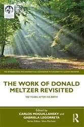 Book cover of The Work of Donald Meltzer Revisited by Carlos Moguillansky