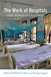 Book cover of The Work of Hospitals by William C. Olsen