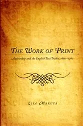 Book cover of The Work of Print by Lisa M. Maruca