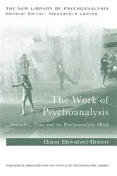 Book cover of The Work of Psychoanalysis by Dana Birksted-Breen