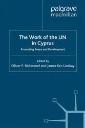 Book cover of The Work of the UN in Cyprus by O. Richmond
