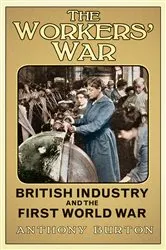 Book cover of The Workers' War by Anthony Burton