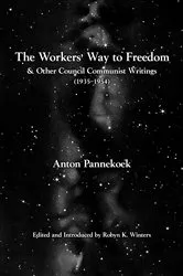 Book cover of The Workers’ Way to Freedom by Anton Pannekoek