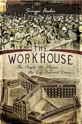 Book cover of The Workhouse by Simon Fowler