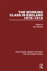 Book cover of The Working Class in England 1875-1914 by John Benson