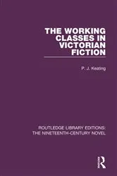 Book cover of The Working-Classes in Victorian Fiction by Peter Keating