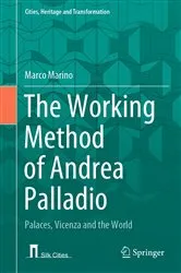 Book cover of The Working Method of Andrea Palladio by Marco Marino