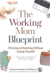Book cover of The Working Mom Blueprint by Whitney Casares