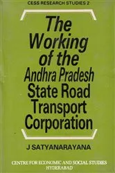 Book cover of The Working of the Andhra Pradesh State Road Transport Corporation by J. Satyanarayana