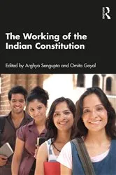 Book cover of The Working of the Indian Constitution by Arghya Sengupta