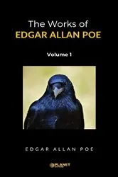 Book cover of The Works of Edgar Allan Poe, Volume 1 by Edgar Allan Poe