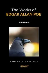 Book cover of The Works of Edgar Allan Poe, Volume 5 by Unknown