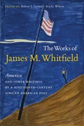 Book cover of The Works of James M. Whitfield by Robert S. Levine