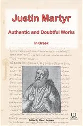 Book cover of The Works of Justin Martyr by Stuart Graham