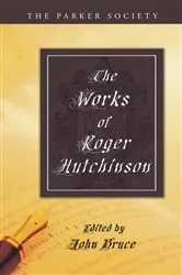 Book cover of The Works of Roger Hutchinson by Roger Hutchinson