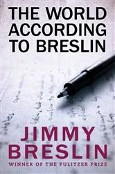 Book cover of The World According to Breslin by Jimmy Breslin