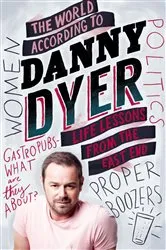 Book cover of The World According to Danny Dyer by Danny Dyer