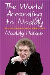 Book cover of The World According To Noddy by Noddy Holder