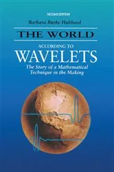 Book cover of The World According to Wavelets (2nd ed.) by Barbara Burke Hubbard