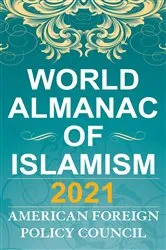 Book cover of The World Almanac of Islamism 2021 by Ilan Berman