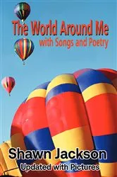 Book cover of The World Around Me by Shawn Jackson