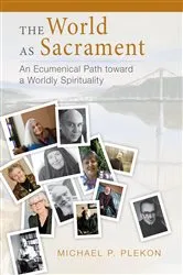 Book cover of The World as Sacrament by Michael P Plekon