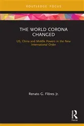Book cover of The World Corona Changed by Renato G. Flôres Jr.