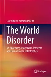 Book cover of The World Disorder by Luiz Alberto Moniz Bandeira