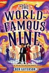 Book cover of The World-Famous Nine by Ben Guterson