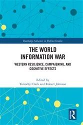 Book cover of The World Information War by Timothy Clack