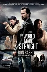 Book cover of The World Made Straight by Ron Rash