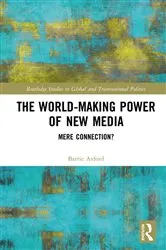 Book cover of The World-Making Power of New Media by Barrie Axford