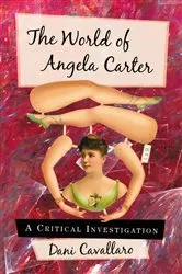 Book cover of The World of Angela Carter by Dani Cavallaro