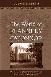 Book cover of The World of Flannery O'Connor by Unknown