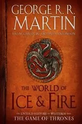 Book cover of The World of Ice & Fire by George R. R. Martin