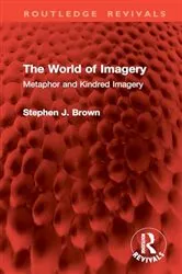 Book cover of The World of Imagery by Stephen J. Brown