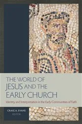 Book cover of The World of Jesus and the Early Church by Craig A Evans