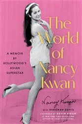 Book cover of The World of Nancy Kwan by Nancy Kwan