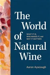 Book cover of The World of Natural Wine by N/A