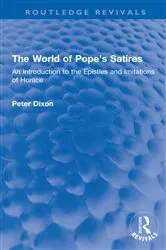 Book cover of The World of Pope's Satires by Peter Dixon