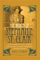 Book cover of The World of Stephanie St. Clair by Rochelle Brock