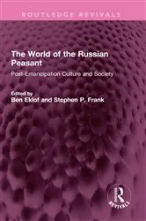Book cover of The World of the Russian Peasant by Ben Eklof