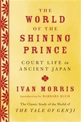 Book cover of The World of the Shining Prince by Ivan Morris