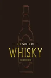 Book cover of The World of Whisky by Felipe Schrieberg
