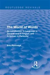 Book cover of The World of Words by Eric Partridge
