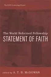 Book cover of The World Reformed Fellowship Statement of Faith by Unknown